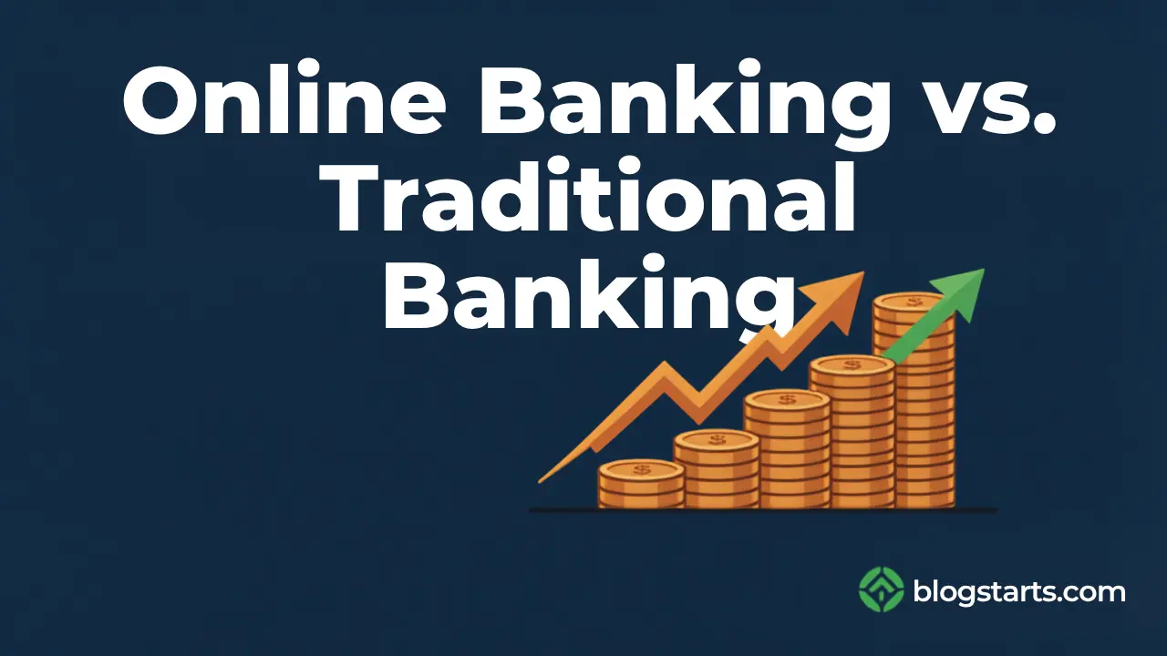 Online Banking vs. Traditional Banking